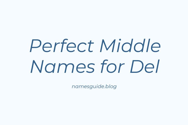 42+ Perfect Middle Names for Del
