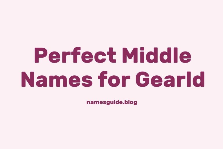 48+ Perfect Middle Names for Gearld