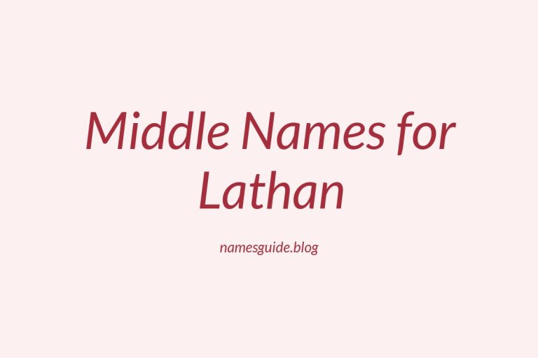 69+ Middle Names for Lathan: The Ultimate Guide