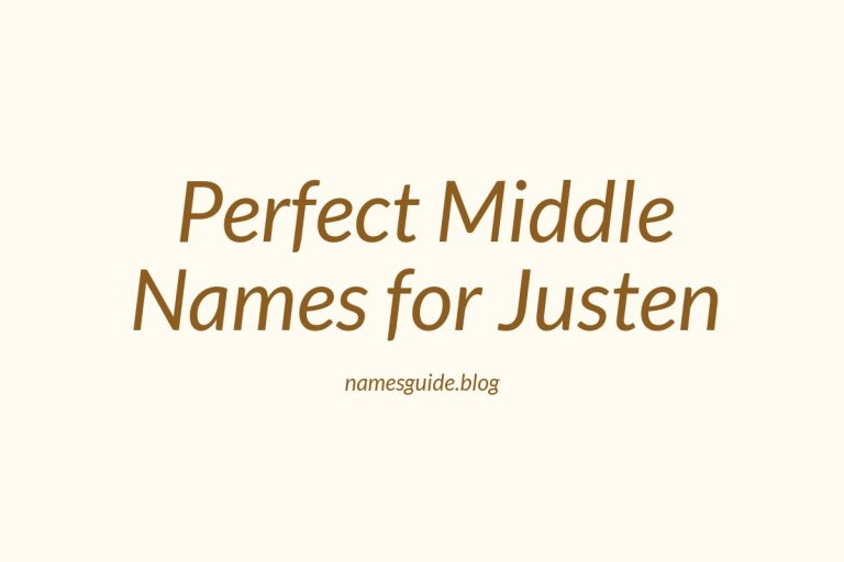 49+ Perfect Middle Names for Justen: Find the Ideal Match