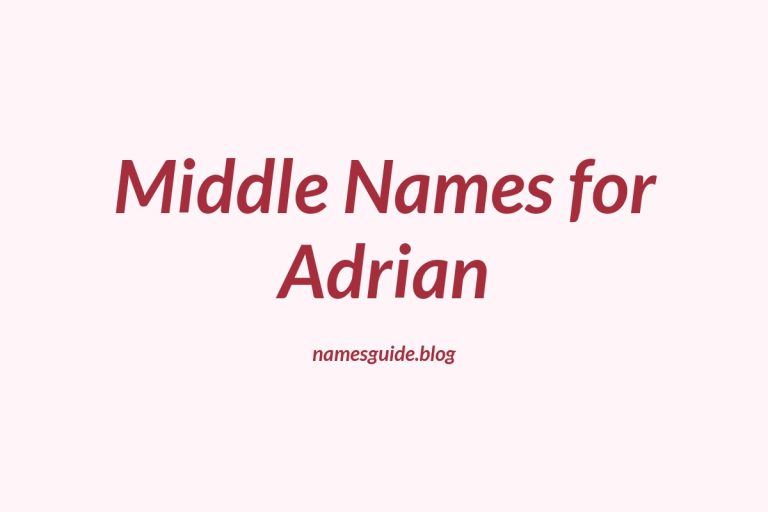 83+ Middle Names for Adrian: The Ultimate Guide