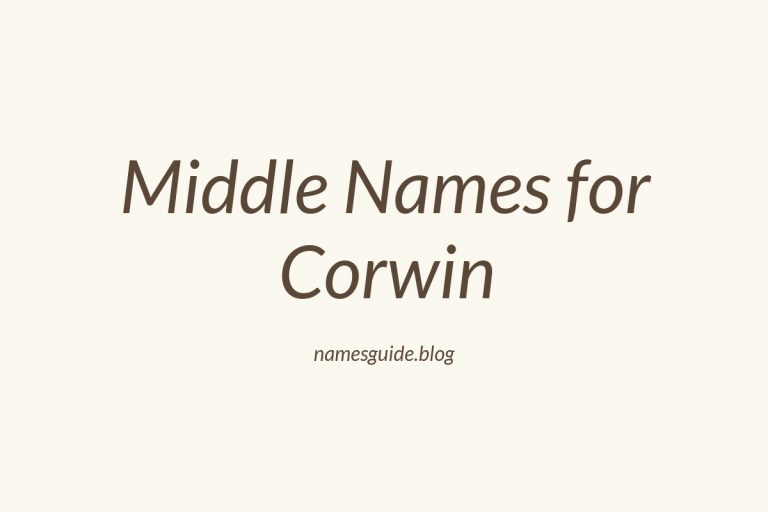 45+ Middle Names for Corwin: The Perfect Complement