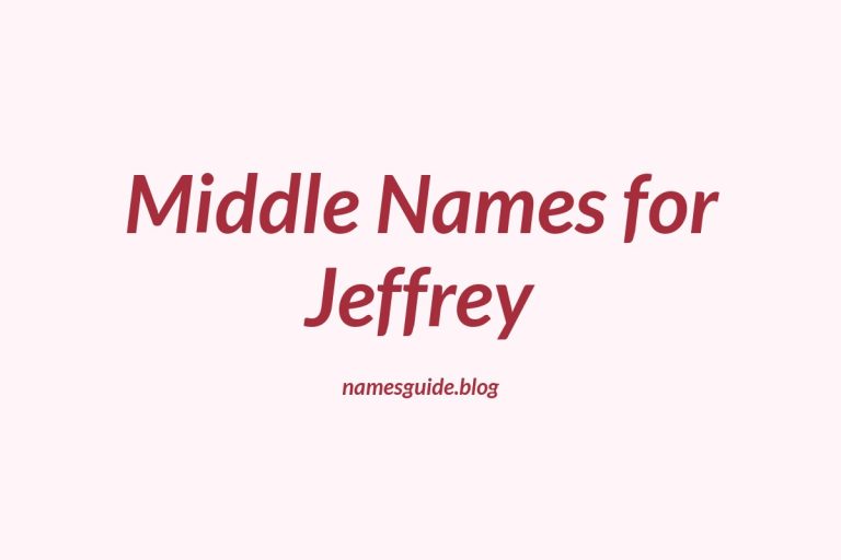 77+ Perfect Middle Names for Jeffrey: Find the Ideal Fit