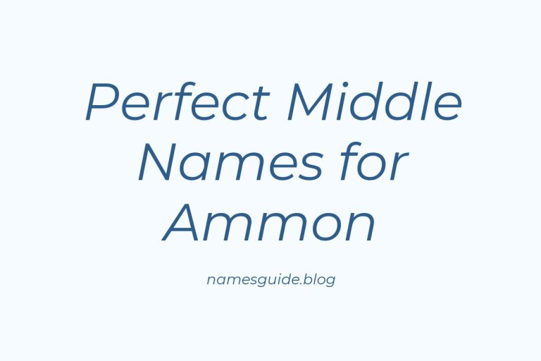 42+ Perfect Middle Names for Ammon