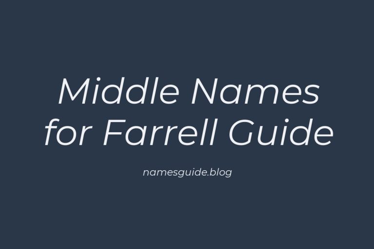 80+ Middle Names for Farrell: The Ultimate Guide