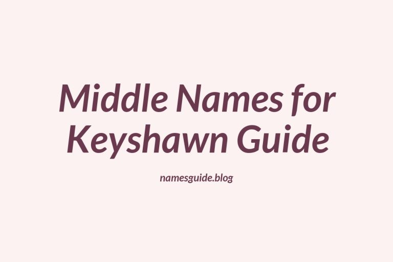48+ Middle Names for Keyshawn: The Ultimate Guide