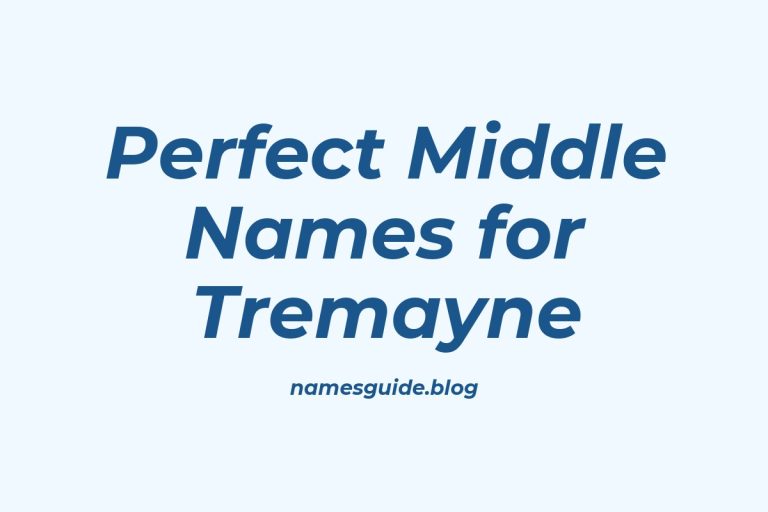79+ Perfect Middle Names for Tremayne