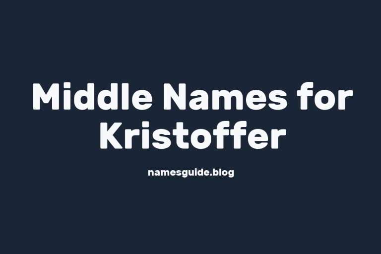 58+ Middle Names for Kristoffer: Find the Perfect Fit