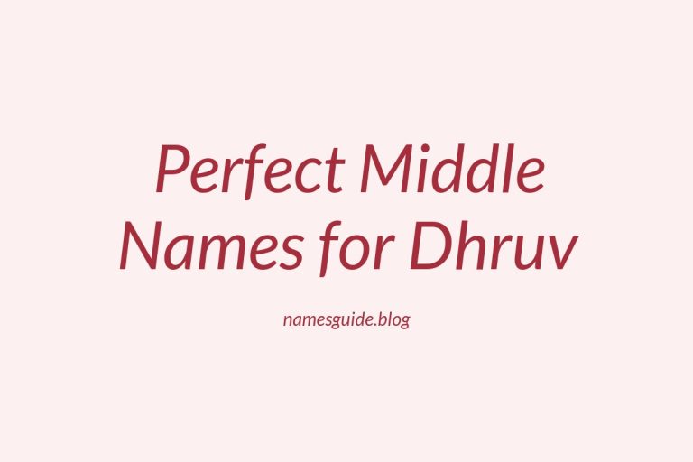 37+ Perfect Middle Names for Dhruv: Find the Ideal Match
