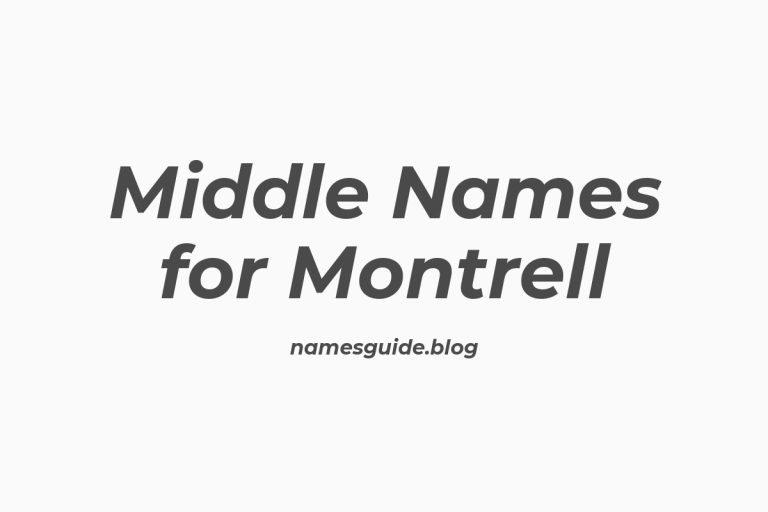 60+ Middle Names for Montrell: The Ultimate Guide