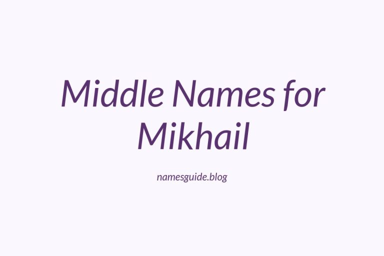 47+ Middle Names for Mikhail: The Perfect Complement