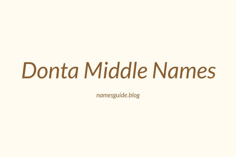 51+ Donta Middle Names: The Ultimate List for Your Baby Boy