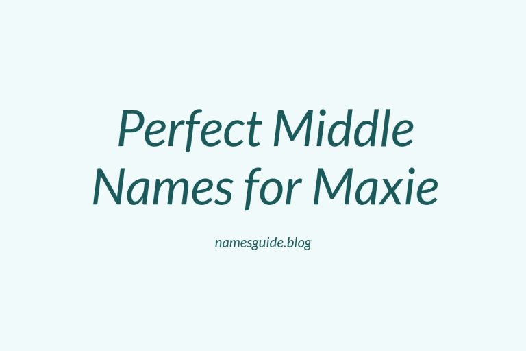 39+ Perfect Middle Names for Maxie