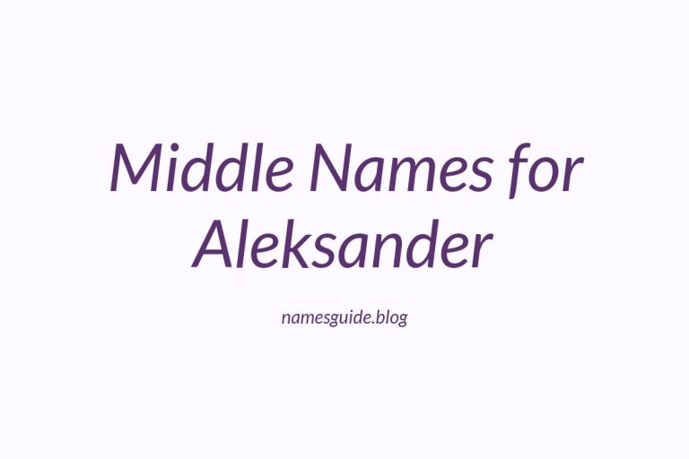 63+ Middle Names for Aleksander: The Ultimate Guide