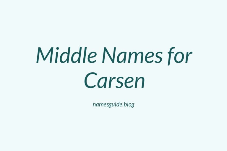 40+ Middle Names for Carsen: The Perfect Complement