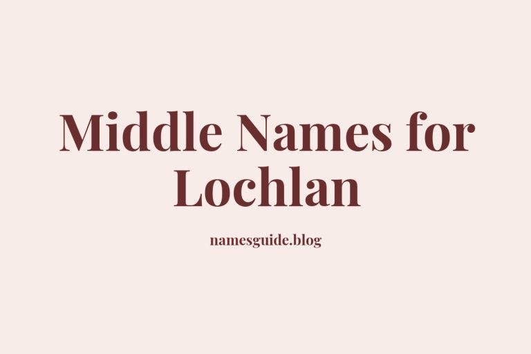 43+ Middle Names for Lochlan: The Perfect Complement