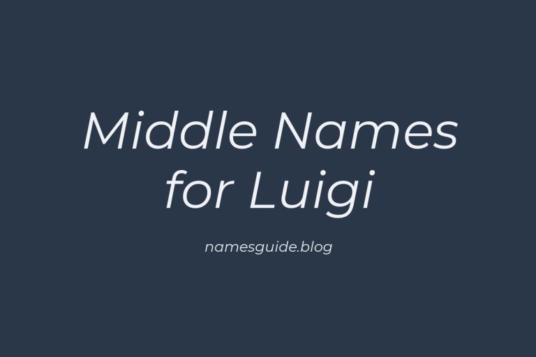72+ Middle Names for Luigi: The Ultimate Guide