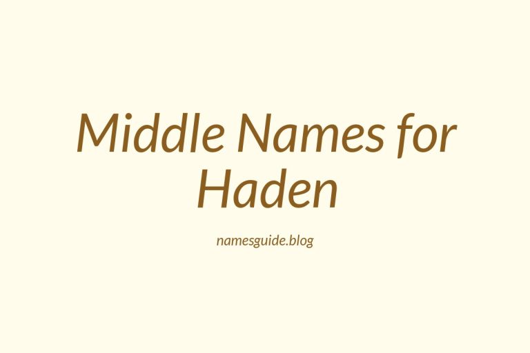 62+ Middle Names for Haden: The Ultimate Guide