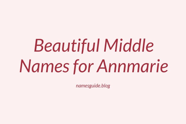 46+ Beautiful Middle Names for Annmarie