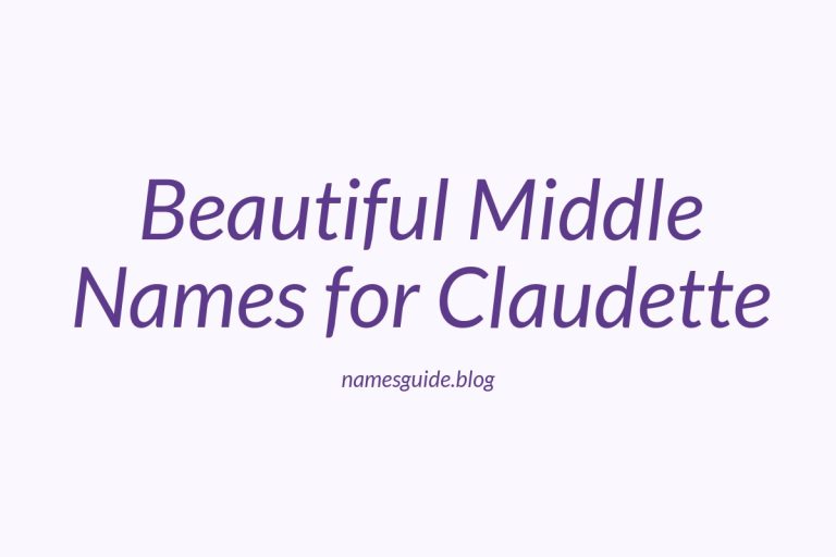 52+ Beautiful Middle Names for Claudette