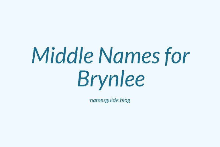 45+ Beautiful Middle Names for Brynlee