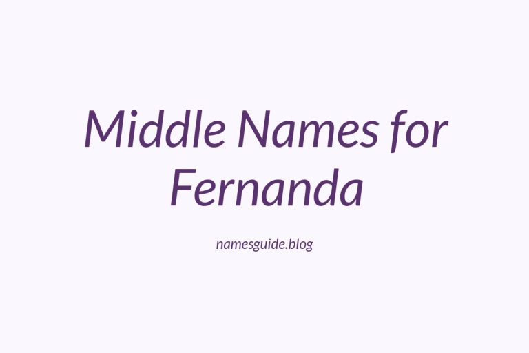 81+ Beautiful Middle Names for Fernanda