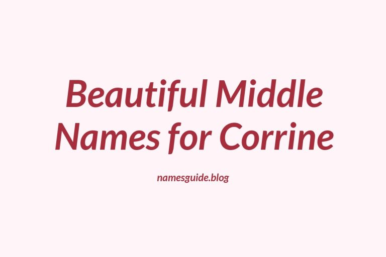 36+ Beautiful Middle Names for Corrine
