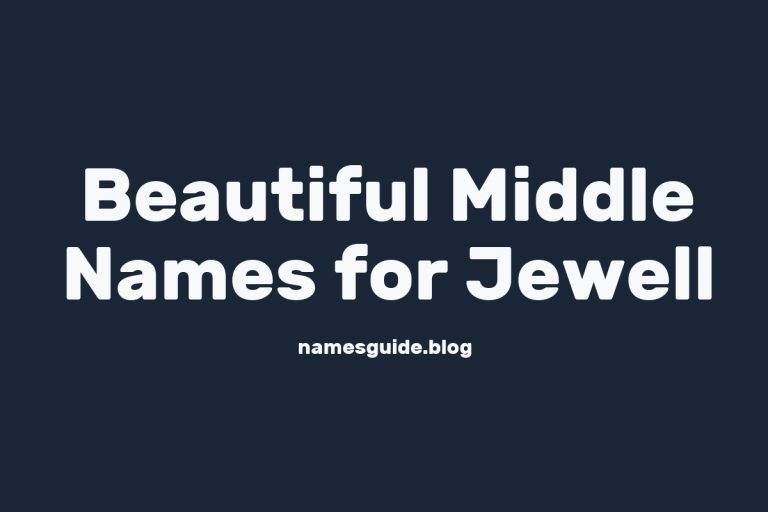 42+ Beautiful Middle Names for Jewell