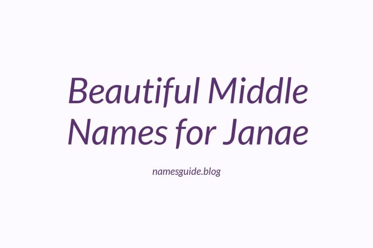 65+ Beautiful Middle Names for Janae