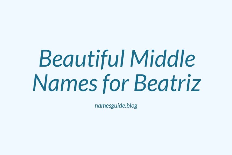 61+ Beautiful Middle Names for Beatriz