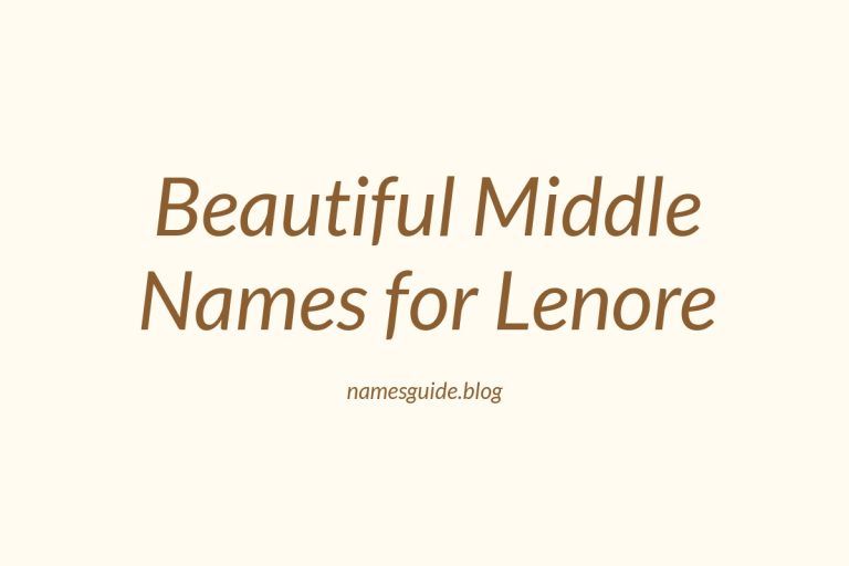 56+ Beautiful Middle Names for Lenore
