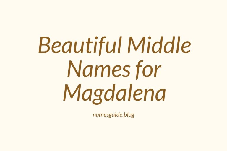 54+ Beautiful Middle Names for Magdalena