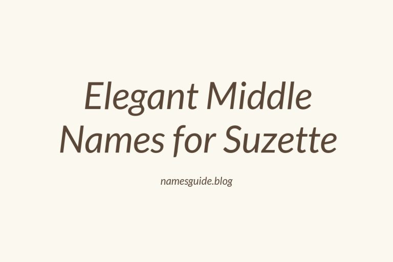 60+ Elegant Middle Names for Suzette