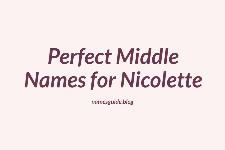 51+ Perfect Middle Names for Nicolette
