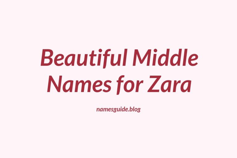 62+ Beautiful Middle Names for Zara
