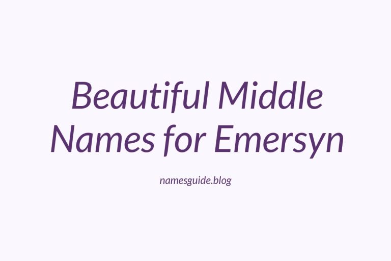 75+ Beautiful Middle Names for Emersyn
