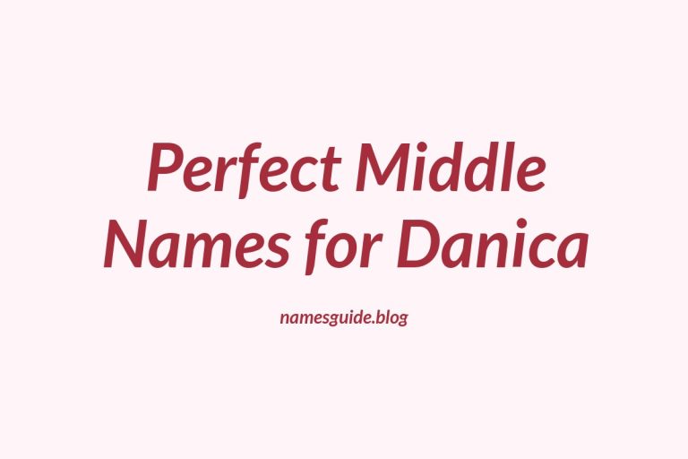 52+ Perfect Middle Names for Danica: Find the Ideal Match