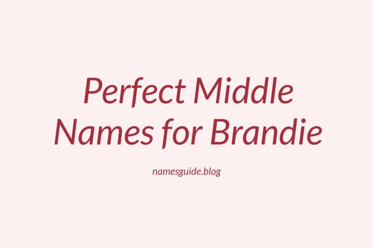 47+ Perfect Middle Names for Brandie: Find the Ideal Match
