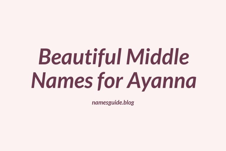 38+ Beautiful Middle Names for Ayanna