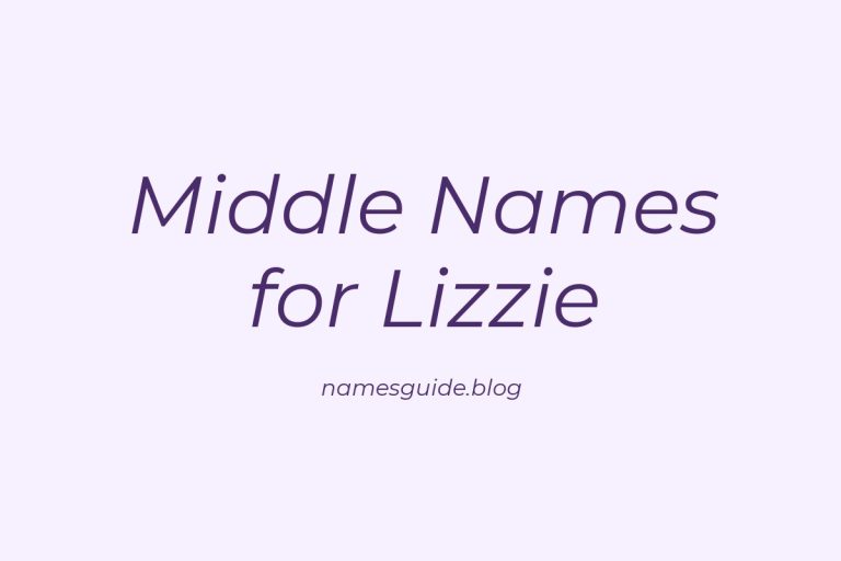 62+ Middle Names for Lizzie: The Perfect Complement