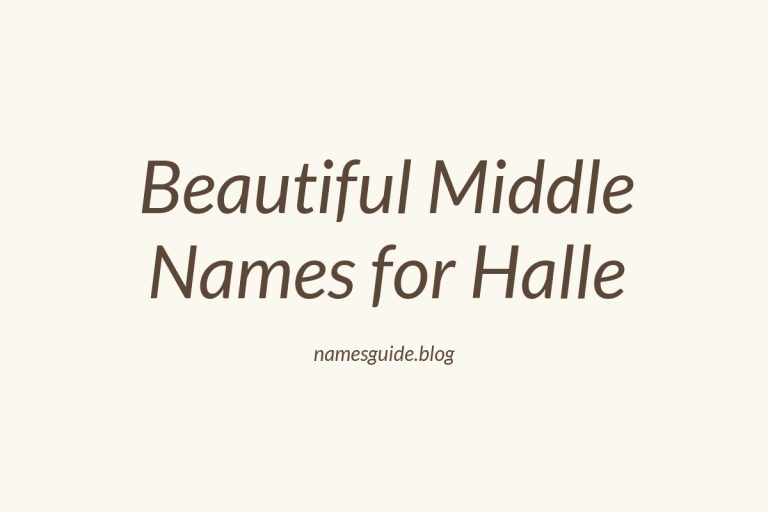 58+ Beautiful Middle Names for Halle: Find the Perfect Match