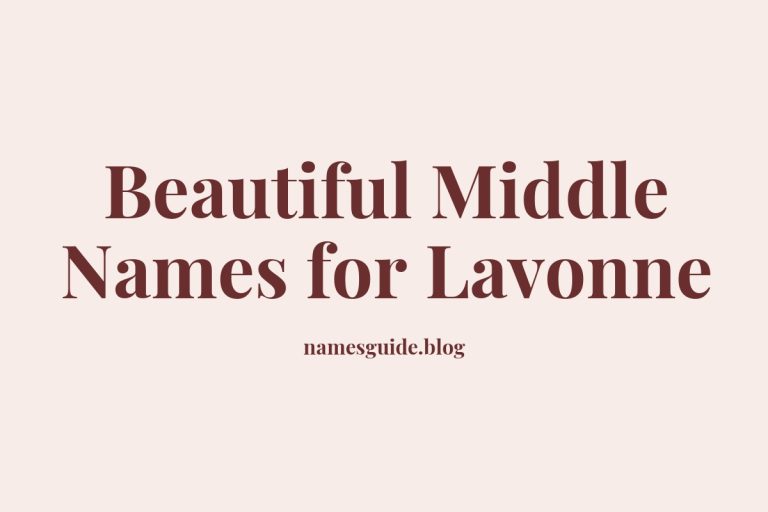 74+ Beautiful Middle Names for Lavonne