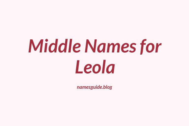 72+ Middle Names for Leola: The Perfect Complement