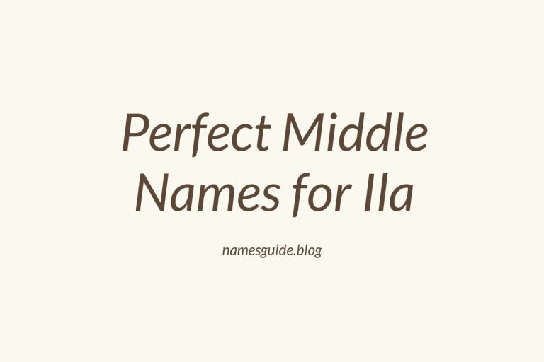 81+ Perfect Middle Names for Ila: Find the Ideal Match