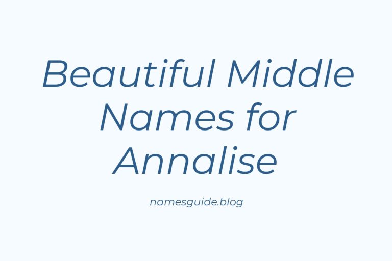 64+ Beautiful Middle Names for Annalise