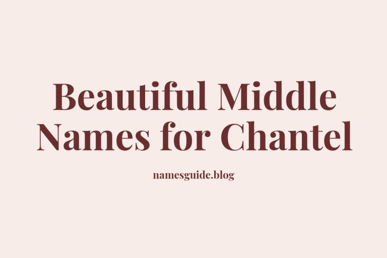 85+ Beautiful Middle Names for Chantel: Find the Perfect Match