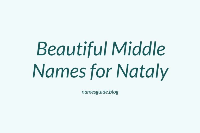 46+ Beautiful Middle Names for Nataly: Find the Perfect Fit