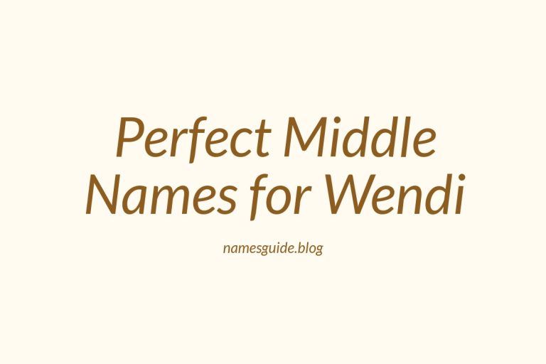 67+ Perfect Middle Names for Wendi: Find the Ideal Match