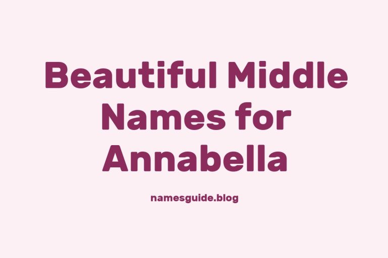 58+ Beautiful Middle Names for Annabella