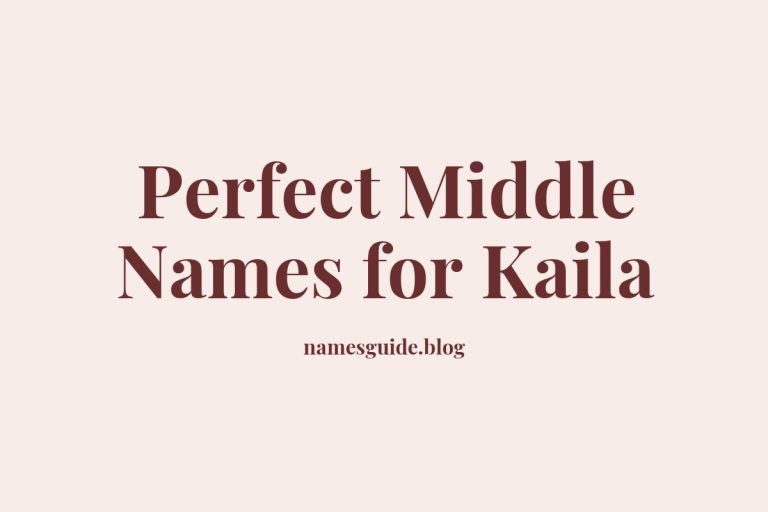 49+ Perfect Middle Names for Kaila